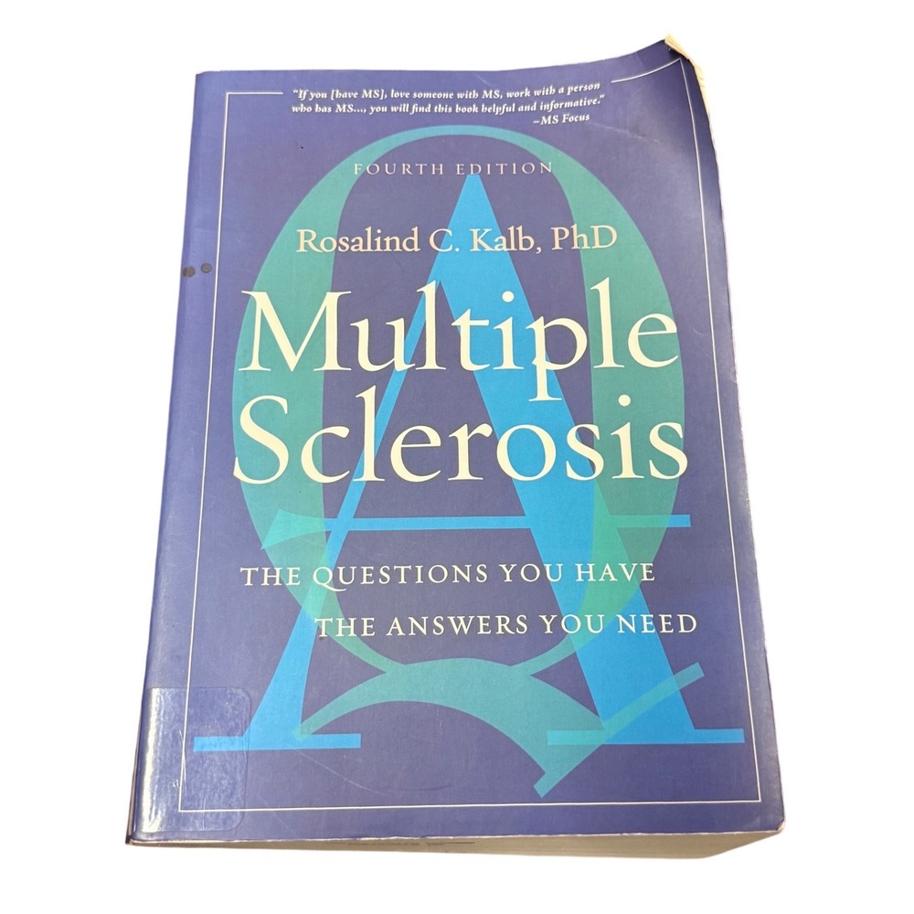Multiple Sclerosis The Questions You Have The Answers You Need Kalb 4th‎ Ed Book